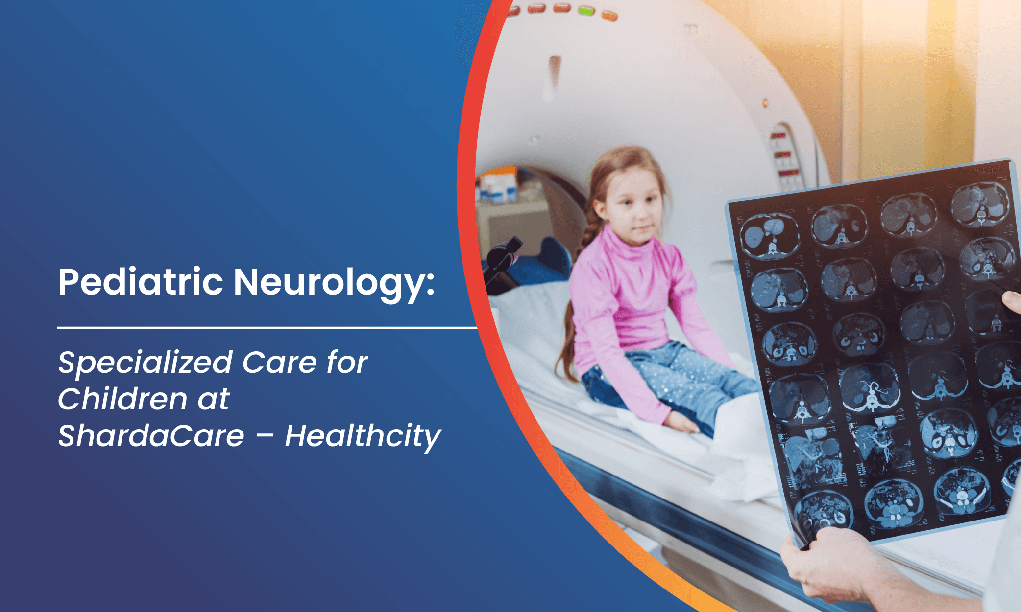 Pediatric Neurology: Specialized Care for Children at ShardaCare – Healthcity